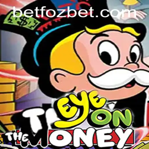 EyeOnTheMoney: An In-Depth Look at This Exciting Game and Its Connection to Fozbet PH Login